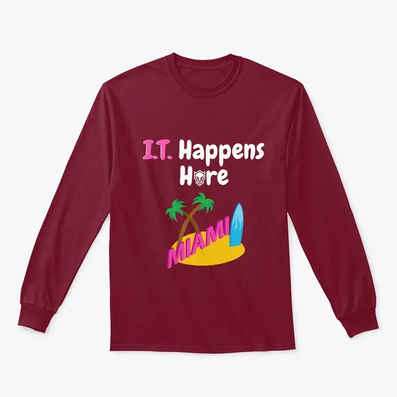 I.T. Happens Here - Maimi